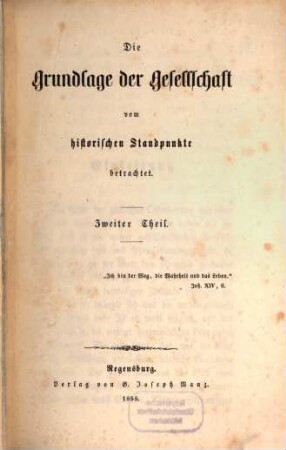 Die Grundlage der Gesellschaft vom historischen Standpunkte betrachtet. 2