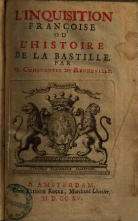 L' inquisition françoise ou l'histoire de la Bastille