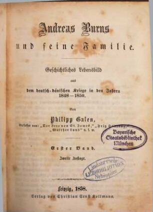 Andreas Burns und seine Familie : geschichtliches Lebensbild aus dem deutsch-dänischen Kriege in den Jahren 1848 - 1850, 1