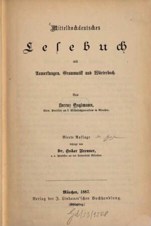 Mittelhochdeutsches Lesebuch : mit Anm., Grammatik u. Wörterbuch
