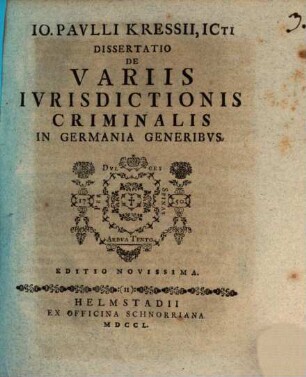 Diss. inaug. iur. de variis iurisdictionis criminalis in Germania generibus