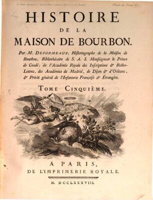 Histoire De La Maison De Bourbon. Tome Cinquième