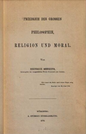 Friedrich des Grossen Philosophie, Religíon und Moral