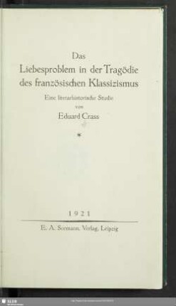 Das Liebesproblem in der Tragödie des französischen Klassizismus : eine literarhistorische Studie