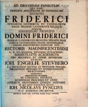 Ad Ornandam Panegyrin Qua Iussu Principis Augustissimi Et Potentissimi Domini Friderici, Suedorum ... Regis ... Ioh. Engelh. Steubero ... Deferendus, Disquisitione Praemissa De Capessenda Republica ... invitat Ioh. Nicolaus Funccius
