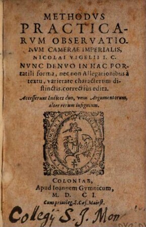 Methodus practicarum observationum Camerae Imperialis Nicolai Vigelii