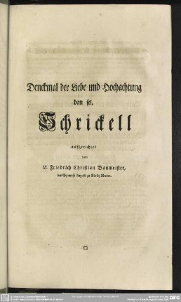 Denckmal der Liebe und Hochachtung dem sel. Schrickell aufgerichtet