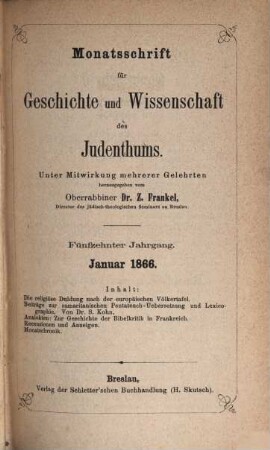 Monatsschrift für Geschichte und Wissenschaft des Judentums. 15. 1866