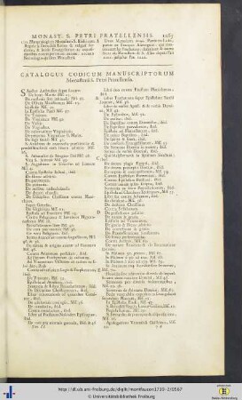 Bibliotheca Monasterii S. Petri Pratellensis - Bibliotheca Monasterii S. Ebrulphi Uticensis - Bibliotheca S. Gatiani Turonensis - Bibliotheca Cujus Nomen Excidit - Bibliotheca CL. D. Ranchini - Bibliotheca Divio-Benigniana - Bibliotheca S. Remigii Remensis - Bibliotheca Ecclesiae Bellovacensis - Bibliotheca Laudunensis - Bibliotheca Vallis Clericorum - Bibliotheca V. CL. D. Balusii.