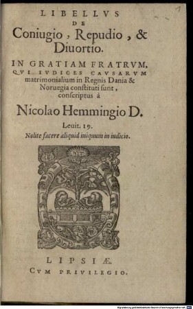 Libellus de Coniugio, Repudio, et Divortio ...