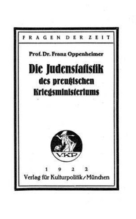 Die Judenstatistik des preußischen Kriegsministeriums / Franz Oppenheimer