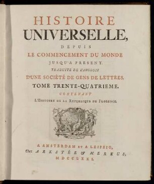 34: Histoire Universelle, Depuis Le Commencement Du Monde Jusqu'A Present. Tome Trente-Quatrieme
