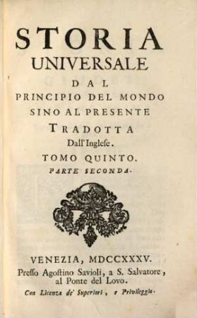Storia Universale Dal Principio Del Mondo Sine Al Presente : Tradotta dall'Inglese in Francese, e dal Francese in Italiano, 5,2