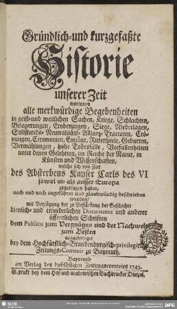 1743: Gründlich- und kurzgefaßte Historie unserer Zeit : worinnen alle merkwürdige Begebenheiten ... glaubwürdig beschrieben werden