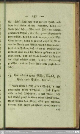 44. Ein anderes Glühe-Wachs, für Gold- und Silber-Arbeiter