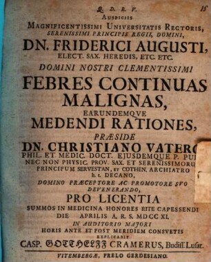 Christiani Vateri Febres continuae malignae, earumque medendi rationes