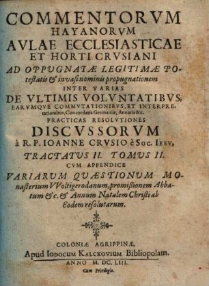 Aulae ecclesiasticae et Horti Crusiani subversio, sive R.P.F. Romani Hay aliorumque commentorum discussio, 2