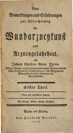 Neue Bemerkungen und Erfahrungen zur Bereicherung der Wundarzneykunst und Arzneygelahrheit, 1