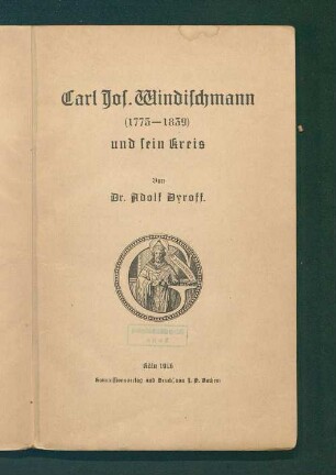 Carl Jos. Windischmann (1775 - 1839) und sein Kreis