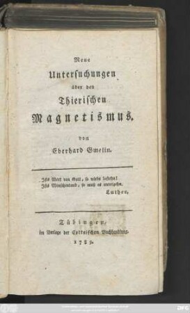 [1]: Neue Untersuchungen über den Thierischen Magnetismus