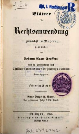 Dr. J. A. Seuffert's Blätter für Rechtsanwendung. 10 = Bd. 30 des Gesamtwerkes. 1865
