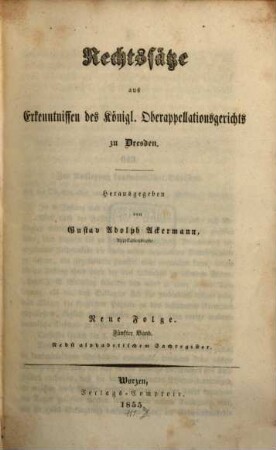 Rechtssätze aus Erkenntnissen des Königl. Oberappellationsgerichts zu Dresden, 5. 1855