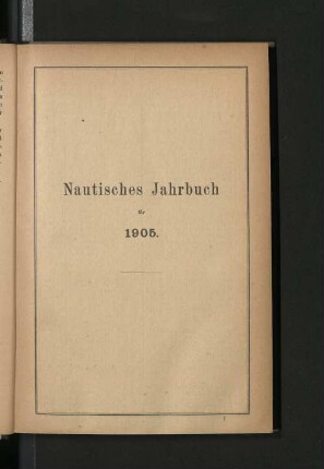 Nautisches Jahrbuch für 1905.