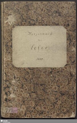 [1830]: Verzeichniß der Leser 1830 - Bibl.Arch.II.F,Vol.478.b