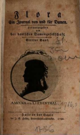 Flora : ein Journal von u. für Damen. Hrsg. von der dt. Damengesellschaft, 4. 1786