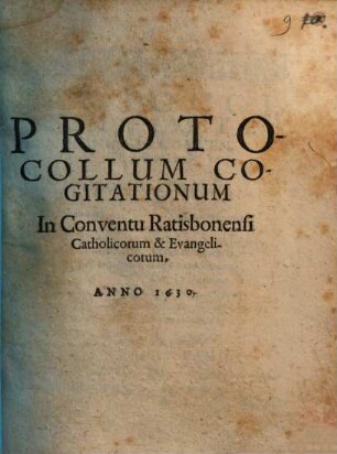 Protocollum cogitationum in conventu Ratisbonensi Catholicorum et Evangelicorum