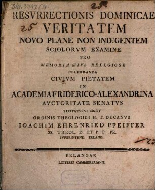 Resvrrectionis Dominicae Veritatem Novo Plane Non Indigentem Sciolorvm Examine