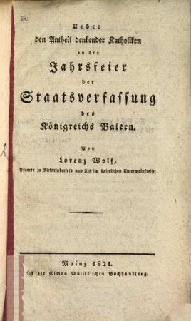 Ueber den Antheil denkender Katholiken an der Jahresfeier der Staatsverfassung des Königreichs Baiern