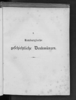 I. Hamburgische geschichtliche Denkmünzen.