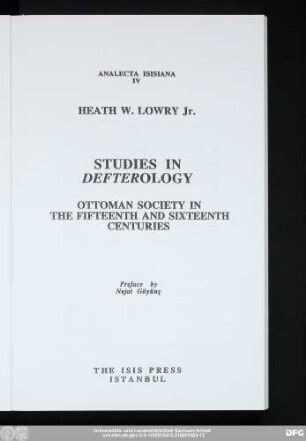 Studies in defterology : Ottoman society in the fifteenth and sixteenth centuries