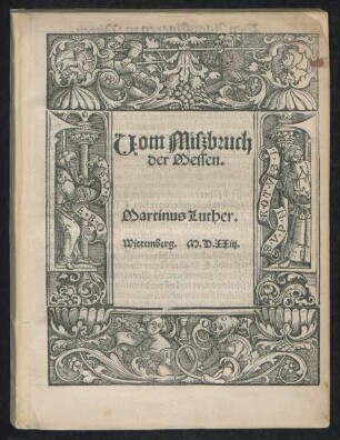Uom Miszbruch || der Messen.|| Martinus Luther.|| Wittemberg. M.D.XXiij.||