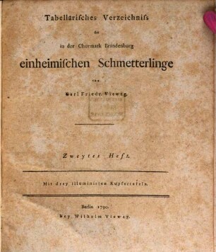 Tabellarisches Verzeichniss der in der Churmark Brandenburg einheimischen Schmetterlinge. 2 : Mit drey illuminirten Kupfertafeln