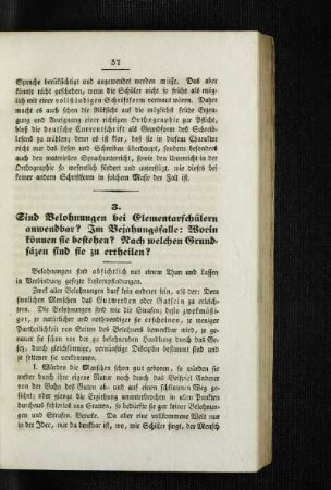 Sind Belohnungen bei Elementarschülern anwendbar? Im Bejahungsfalle: Worin können Sie bestehen? Nach welchen Grundsäzen sind sie zu ertheilen?