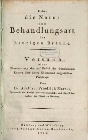 Ueber die Natur und Behandlungsart der häutigen Bräune : Versuch einer Beantwortung der auf Befehl des französischen Kaisers über diesen Gegenstand aufgestellten Preisfrage