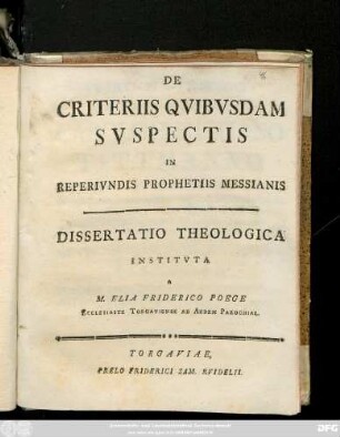 De Criteriis Qvibvsdam Svspectis In Reperivndis Prophetiis Messianis : Dissertatio Theologica