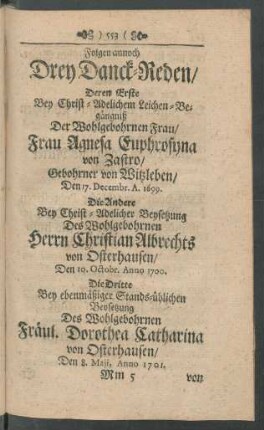 Folgen annoch Drey Danck-Reden/ deren Erste Bey Christ-Adelichem Leichen-Begängniß ...