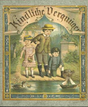 Kindliche Vergnügen : Schönes Bilderbuch für unsere Kleinen