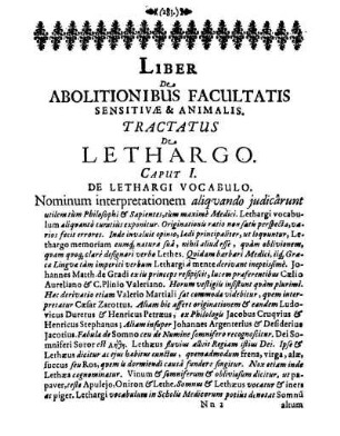 Liber De Abolitionibus Facultatis Sensitivӕ & Animalis. Tractatus De Lethargo.