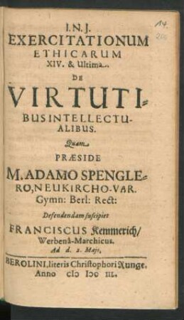 14: De Virtutibus Intellectualibus : Ventilatae In Eodem Gymnasio Anno MDCXLVIII.