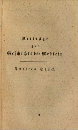 Beiträge zur Geschichte der Medicin. 2. 1795 = Bd. 1