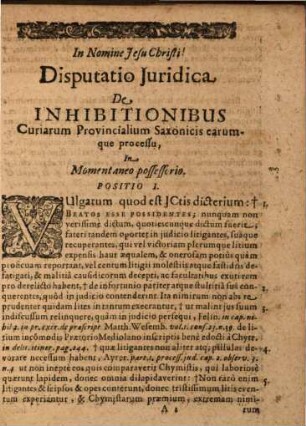 Disputatio iuridica de inhibitionibus curiarum provincialium Saxonicis, earumque processu in momentaneo possessorio