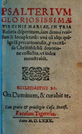 Psalterivm Gloriosissimae Virginis Mariae, In Tria Rosaria dispertitum