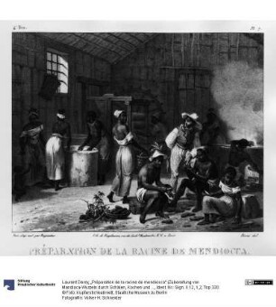 „Préparation de la racine de mendiocca“ (Zubereitung von Mandioca-Wurzeln durch Schälen, Kochen und Auspressen)