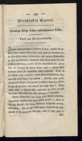 Dreyßigstes Capitel. Traurige Folge früher unbesonnener Liebe. Carl an Wilhelminen.