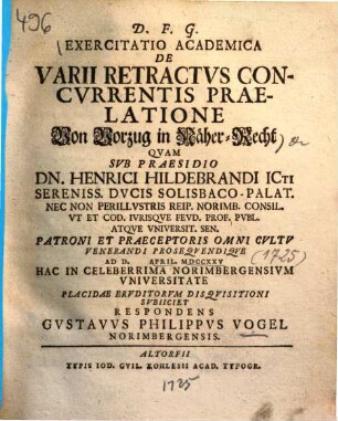 Exercitatio Academica De Varii Retractvs Concvrrentis Praelatione : = Von Vorzug in Näher-Recht