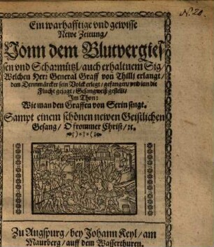 Ein warhafftige ... Newe Zeitung, Vonn dem ... Sieg, Welchen ... Graff von Thillj erlangt ...